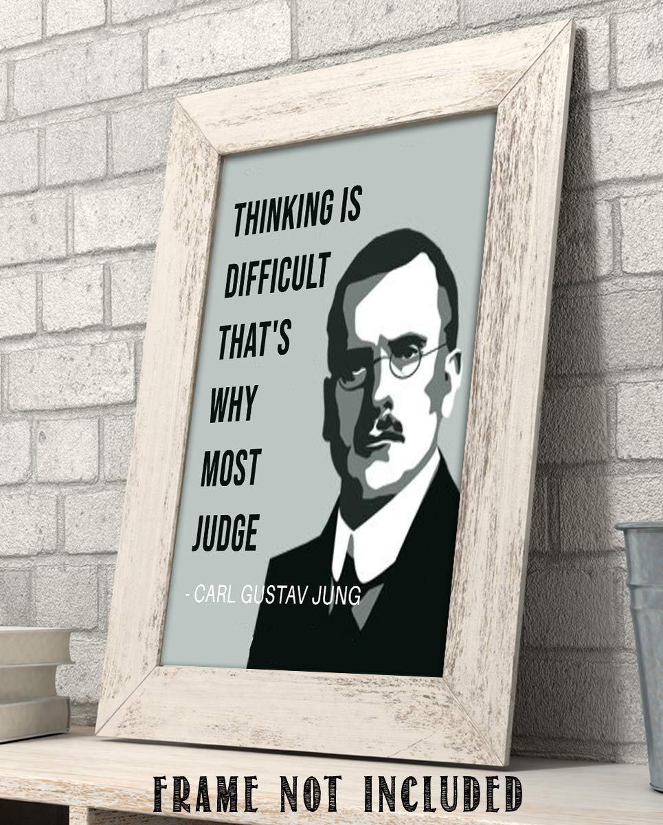 Carl Jung Quotes Wall Art-"Thinking is Difficult That's Why Most Judge"- 8 x 10" Inspirational Wall Print-Ready to Frame. Modern Silhouette Design for Home-Office-School D?cor. Perfect Gift-Teachers.