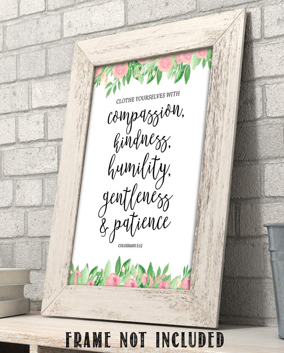 Colossians 3:12-"Clothe Yourself w/Compassion. Patience"-Bible Verse Wall Art-8x10"-Scripture Wall Print-Ready to Frame. Typographic Floral Design Print. Home-Church-Office D?cor. Christian Gifts.