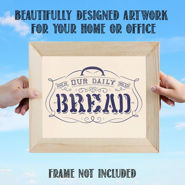 Give Us Our Daily Bread- Scripture Wall Art Print-8 x 10"- Ready to Frame. Home D?cor-Kitchen-Dining D?cor- Christian Gifts &amp; Decor- Art Image of The Lords Prayer. Perfect Housewarming Gift.