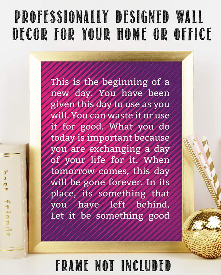 Beginning a New Day-Make It Something Good!-8 x 10" Inspirational Poster Print. Motivational Wall Art-Ready to Frame. Ideal for Home-Office-School D?cor. Program Yourself to Win the Day! Great Gift!