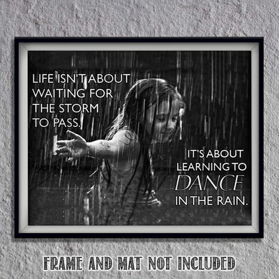 Life Isn't About Storms-Dance in the Rain- Motivational Quotes Wall Art- 10 x 8"-Modern Typographic Wall Print- Ready to Frame. Inspirational Home-Office-Studio Decor. Great Reminder to Live Today!