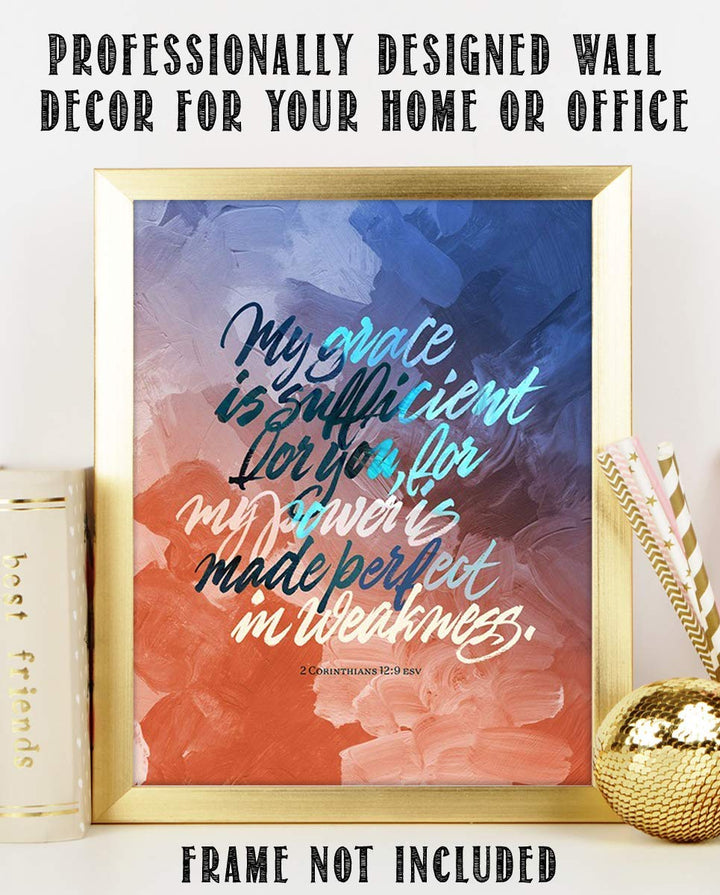 My Grace &amp; Power is Perfect- 2 Corinthians 12:9- Bible Verse Wall Art-8x10- Scripture Wall Art- Ready to Frame. Home D?cor, Office D?cor- Christian Wall Art. Great Inspirational &amp; Encouraging Verse.