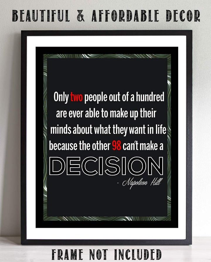 Napoleon Hill Quotes-"Only 2% Ever Make A Decision"- 8 x 10"- Inspirational Poster Print-Ready to Frame. Modern Typographic Wall Art for Home-Office-School-Gym D?cor. Perfect Gift of Motivation!