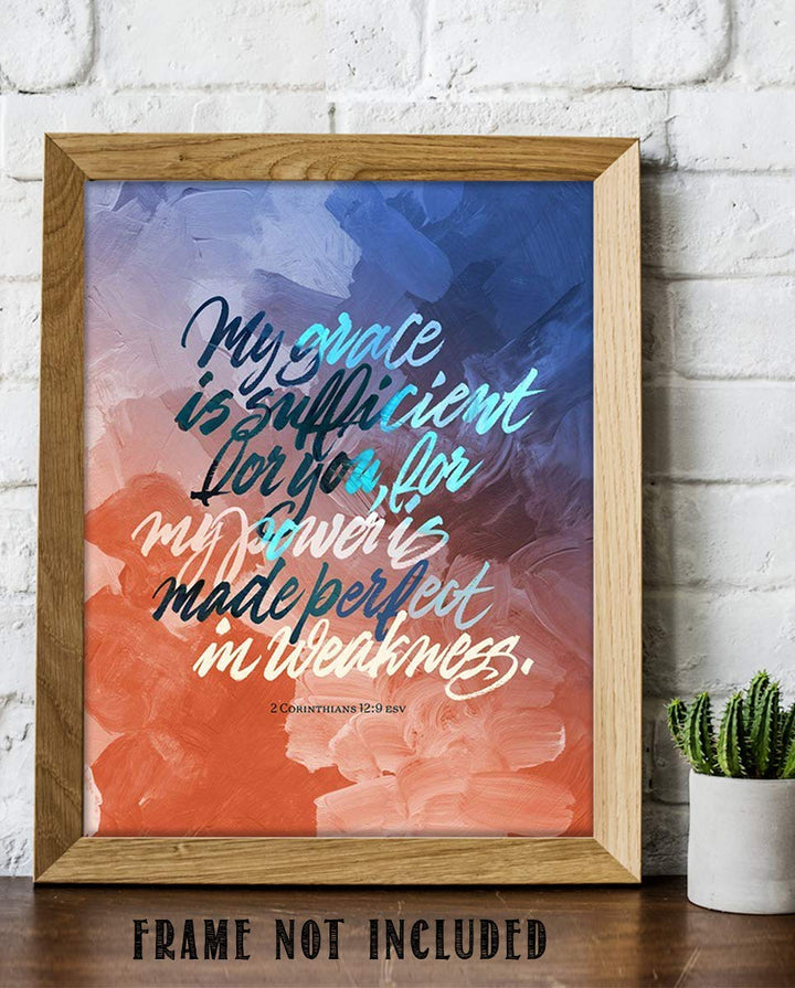 My Grace &amp; Power is Perfect- 2 Corinthians 12:9- Bible Verse Wall Art-8x10- Scripture Wall Art- Ready to Frame. Home D?cor, Office D?cor- Christian Wall Art. Great Inspirational &amp; Encouraging Verse.