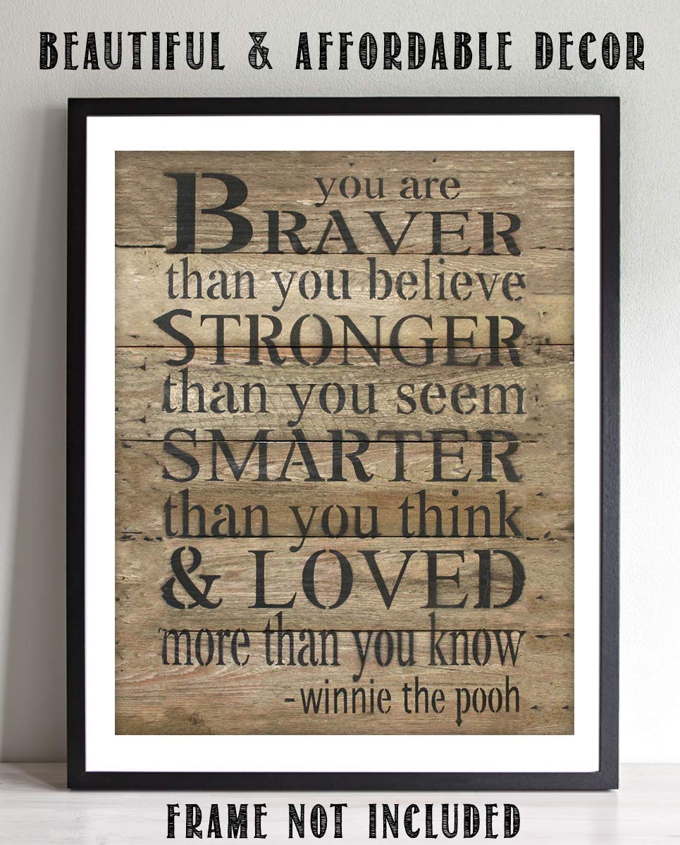 Winnie the Pooh Quotes-Wall Art Decor-"You are Braver-Stronger-Smarter" 8 x 10