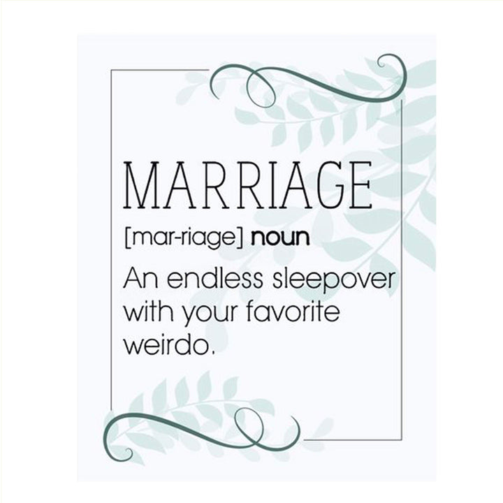 Marriage"Definition" Funny Wall Sign-"Endless Sleepover w/Fav Weirdo"- 8 x10" Wall Art Print-Ready To Frame. Perfect for Spouse. Home Decor- Office Decor. Fantastic &amp; Fun Wedding- Anniversary Gift.