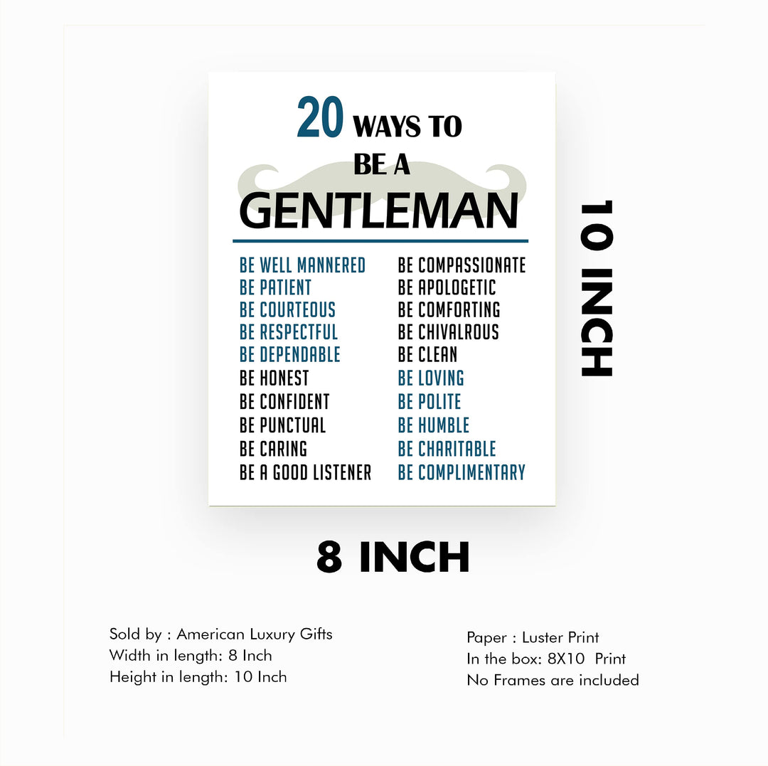 20 Ways To Be A Gentleman Motivational Wall Art for Men, Boys -8 x 10" Typographic Mustache Print -Ready to Frame. Inspirational Home-Office-Man Cave-School Decor. Great Advice for All Gentlemen!