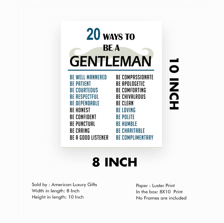 20 Ways To Be A Gentleman Motivational Wall Art for Men, Boys -8 x 10" Typographic Mustache Print -Ready to Frame. Inspirational Home-Office-Man Cave-School Decor. Great Advice for All Gentlemen!