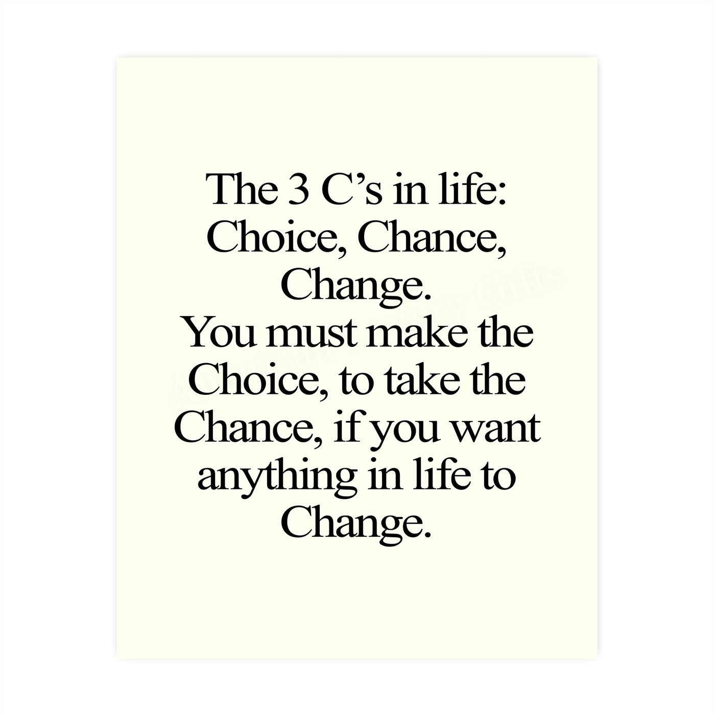 3 C's in Life: Choice, Chance, Change Motivational Quotes Wall Sign -8x10" Inspirational Art Print-Ready to Frame. Modern Decoration for Home-Office-Desk-School-Gym Decor. Great Gift of Motivation!