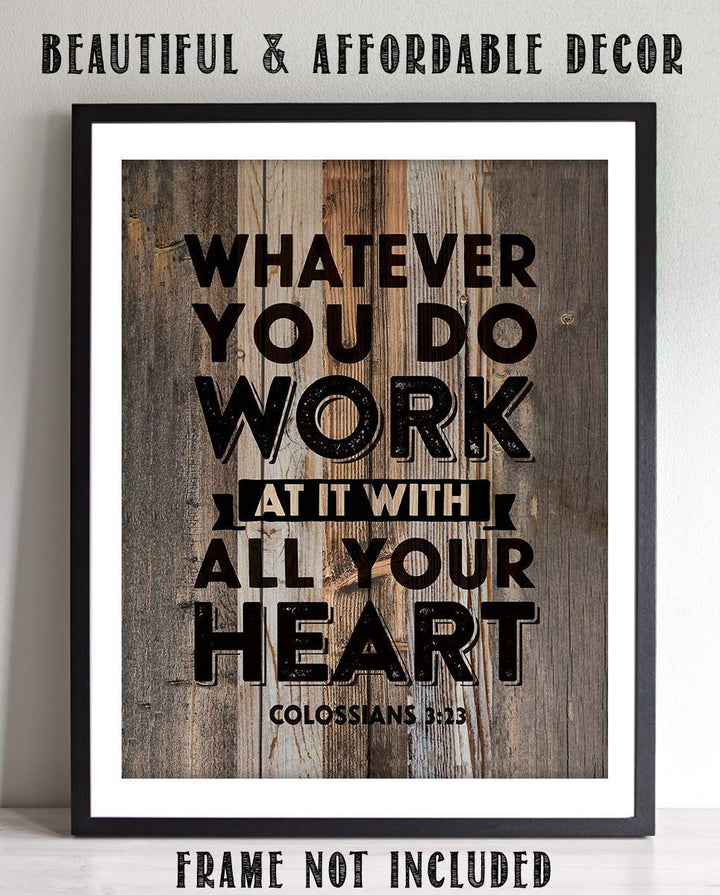 Colossians 3:23-"Work With All Your Heart"- Christian Wall Decor- 8x10"- Scripture Wall Art Print- Ready to Frame. Wood Sign Replica-Home D?cor-Office D?cor- Christian Gifts to Inspire &amp; Motivate.