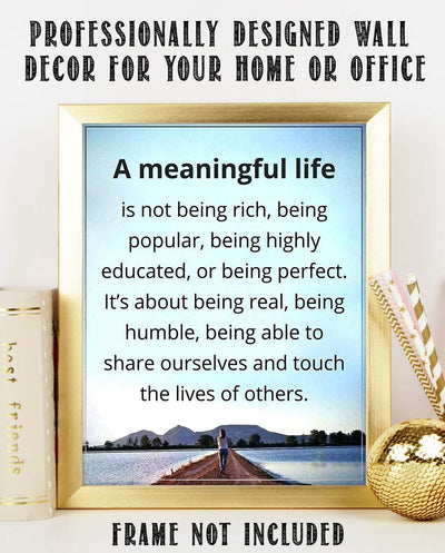 A Meaningful Life- Inspirational Wall Art -8 x 10" Print Wall Art- Ready to Frame. Home D?cor, Office D?cor & Wall Print. Motivational Thoughts On The Important Things To Remember in Life.