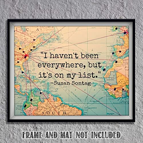 Everywhere Is On My List- Susan Sontag Quotes Map 8 x 10 Wall Art Print