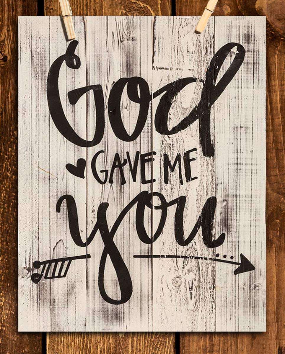 God Gave Me You- Wood Sign Replica Print- 8 x 10" Family Wall Art Print- Ready to Frame. Home-Decor. Heartfelt Gift For Your Loved Ones! Perfect For Spouse or Best Friends. Anniversary-Wedding Gift.