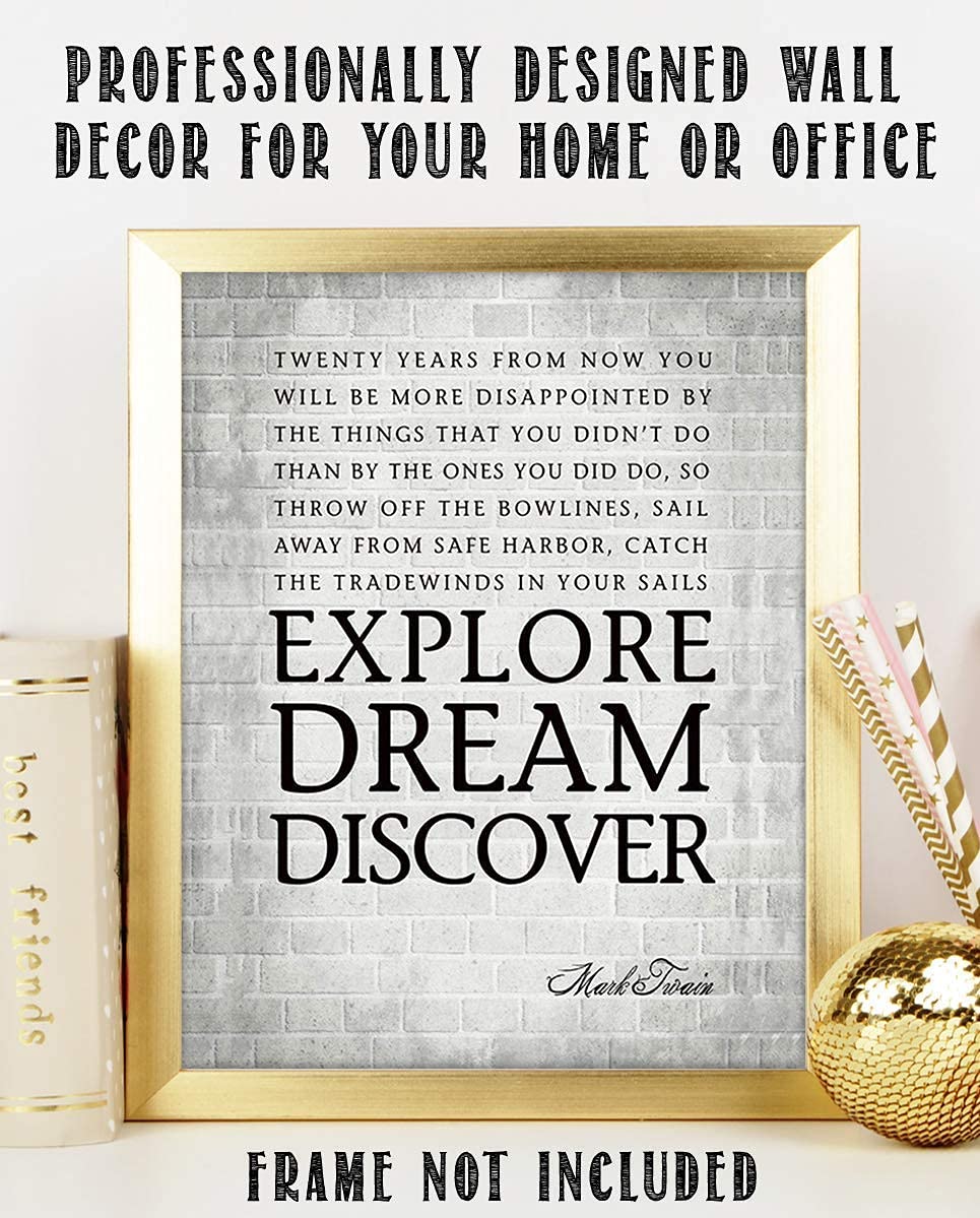 Mark Twain Quotes Wall Art-"Explore-Dream-Discover"- 8 x 10 Art Wall Print Art Ready to Frame. Modern Home D?cor, Studio &amp; Office D?cor. Perfect Gift for Motivation &amp; Inspiration of Graduates.