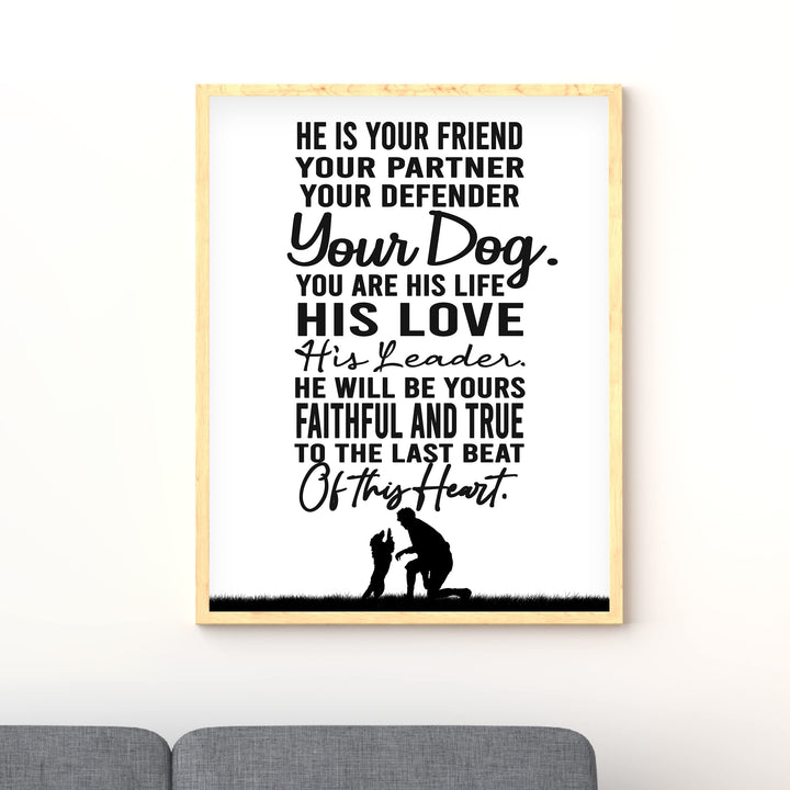 "He Is Your Friend, Partner-Your Dog" Inspirational Pets Wall Art -11 x 14" Cute Dogs &amp; Puppy Print-Ready to Frame. Perfect Home-Family Room- Vet&