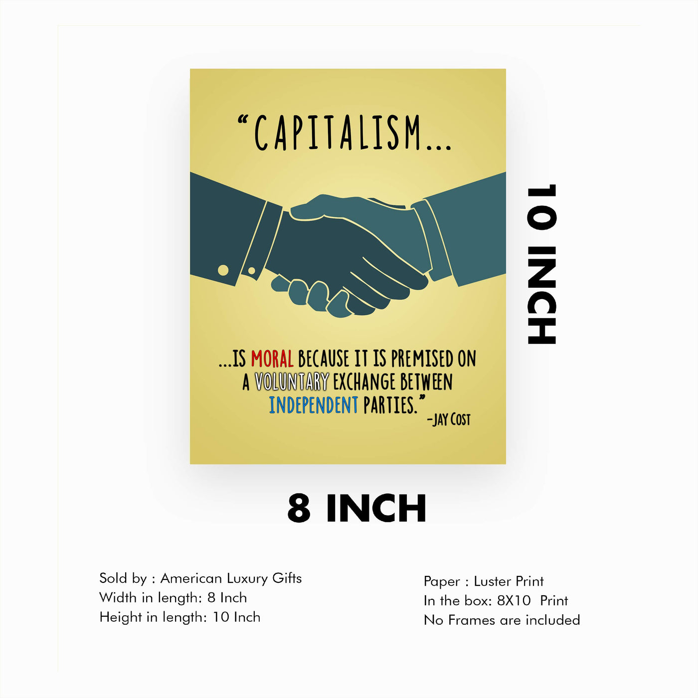 Capitalism-Voluntary Exchange Between Independent Parties-8 x 10" Political Quotes Wall Art Print -Ready to Frame. Motivational Home-Office-Library-Cave Decor. Perfect Sign for History Classroom!