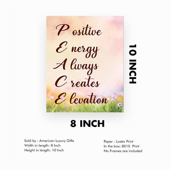 Positive Energy Always Creates Elevation- Inspirational PEACE Quotes Wall Art -8 x 10" Typographic Picture Print- Ready to Frame. Home-Office-Yoga Studio-Meditation-Zen Decor. Great Spiritual Gift!