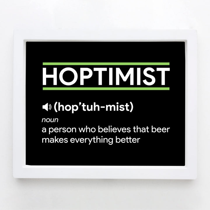 Hoptimist- Beer Makes Everything Better Funny Beer &amp; Alcohol Wall Sign -10 x 8" Rustic Bar Wall Art Print -Ready to Frame. Humorous Decoration for Home-Office-Man Cave-Garage-Shop-Pub. Fun Gift!