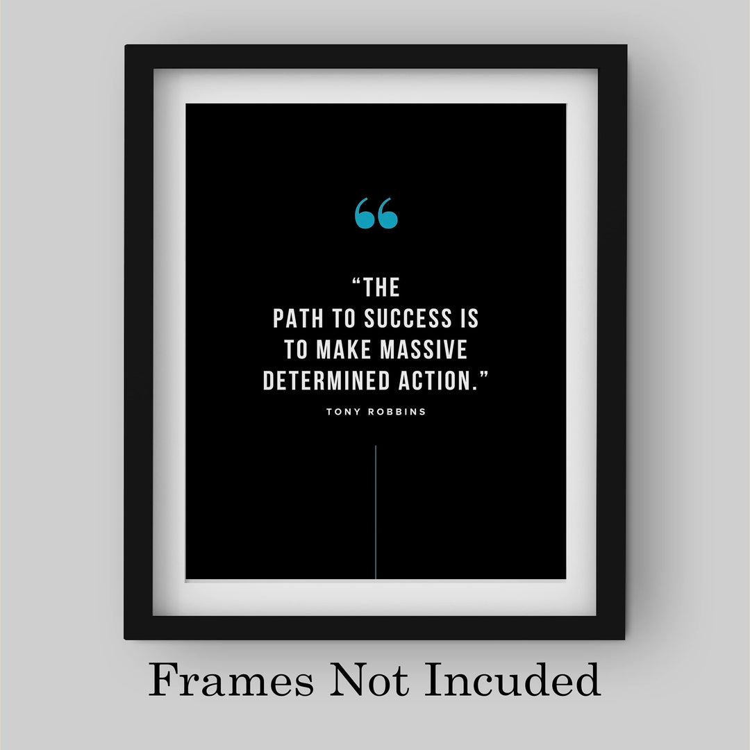 Tony Robbins Quotes-"Path to Success-Make Massive Determined Action"-8 x 10"-Inspirational Wall Print-Ready to Frame. Modern Typographic Art for Home-Office-School Decor. Perfect Gift of Motivation!