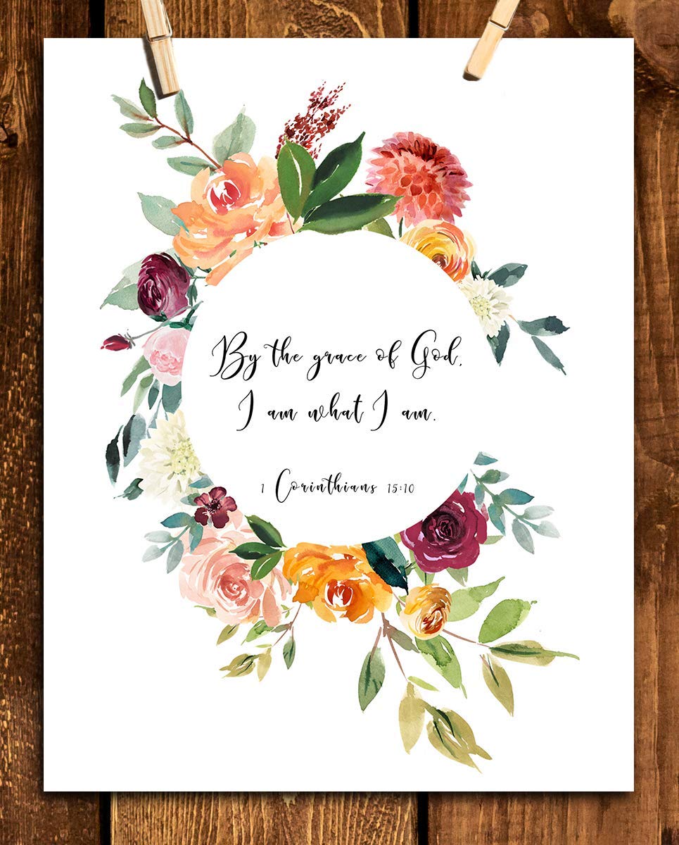 By The Grace of God, I Am What I Am 1 Cor 15:10-Bible Verse Wall Art-8x10"-Scripture Wall Print-Ready to Frame. Elegant Floral Design. Home Decor-Office D?cor-Christian Gifts. God&