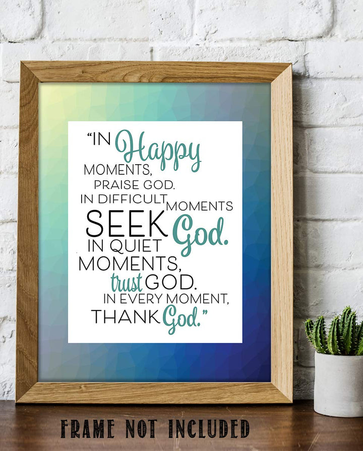 Moments With God-Praise-Seek-Thank! Christian Wall Art- 8 x 10"- Inspirational Wall Prints-Ready to Frame. Home-Office-Church D?cor. Perfect Christian Gift to Encourage &amp; Remind Us He Is There!