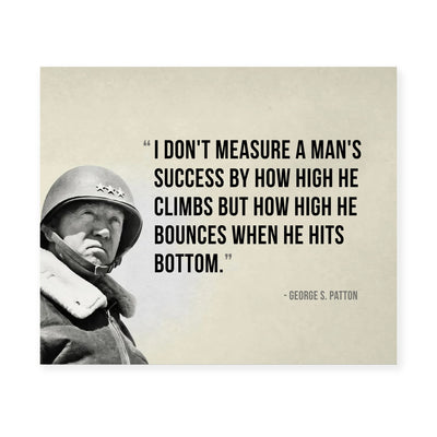George S. Patton-"Measure Success By How High He Bounces"- Motivational Quotes Wall Art -10 x 8" US Army General Portrait Print-Ready to Frame. Home-Office-Military Decor. Great Patriotic Gift!