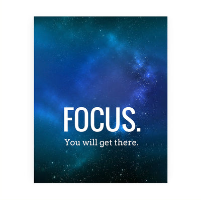 Focus -You Will Get There -Motivational Quotes Wall Art -8 x 10" Starry Night Picture Print -Ready to Frame. Inspirational Decor for Home-Office-Classroom. Great Gift for Motivation & Inspiration!