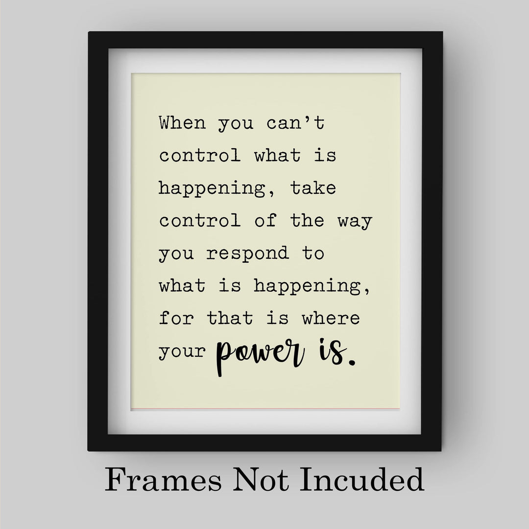 Control the Way You Respond-Where Your Power Is Motivational Quotes Wall Art -8 x 10" Modern Inspirational Wall Print -Ready to Frame. Home-Studio-Office-Zen-Meditation Decor. Great Classroom Sign!