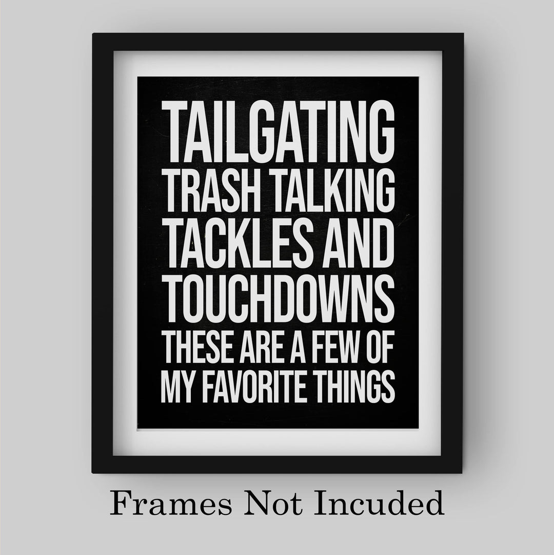 Tailgating, Tackles, Touchdowns-My Favorite Things- Funny Football Sign- 8 x 10" Rustic Wood Design Wall Print- Ready to Frame. Home-Office-Sports Bar-Man Cave Decor. Printed on Photo Paper.