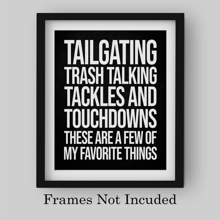 Tailgating, Tackles, Touchdowns-My Favorite Things- Funny Football Sign- 8 x 10" Rustic Wood Design Wall Print- Ready to Frame. Home-Office-Sports Bar-Man Cave Decor. Printed on Photo Paper.