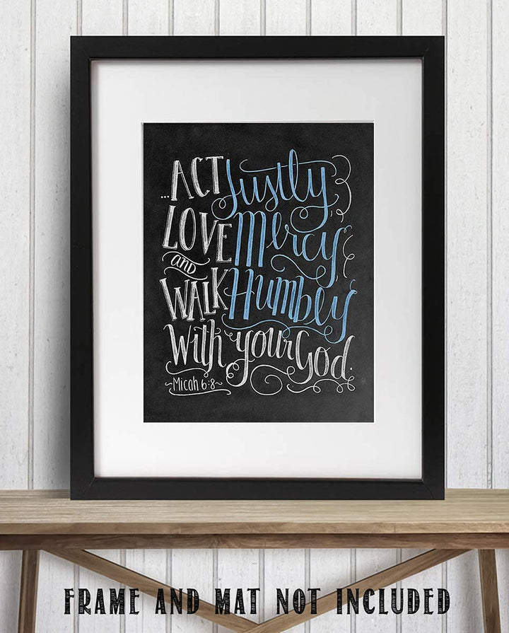 Act Justly, Love Mercy &amp; Walk Humbly w/Your God-Micah 6:8- Bible Verse Wall Print-8x10"- Chalkboard Scripture Wall Art Replica- Ready to Frame. Home D?cor-Office D?cor-Christian Gifts. Great Verse.
