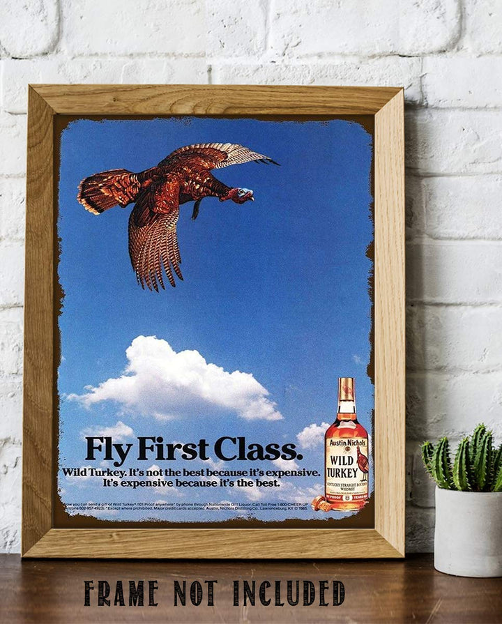 Wild Turkey Bourbon Vintage Sign-"Fly First Class"-Wall Art- 8 x 10"-Distressed Sign Replica Print-Ready to Frame. Must Have For Kentucky Bourbon Fans. Retro Addition To Man Cave-Dorm-Bar-Garage