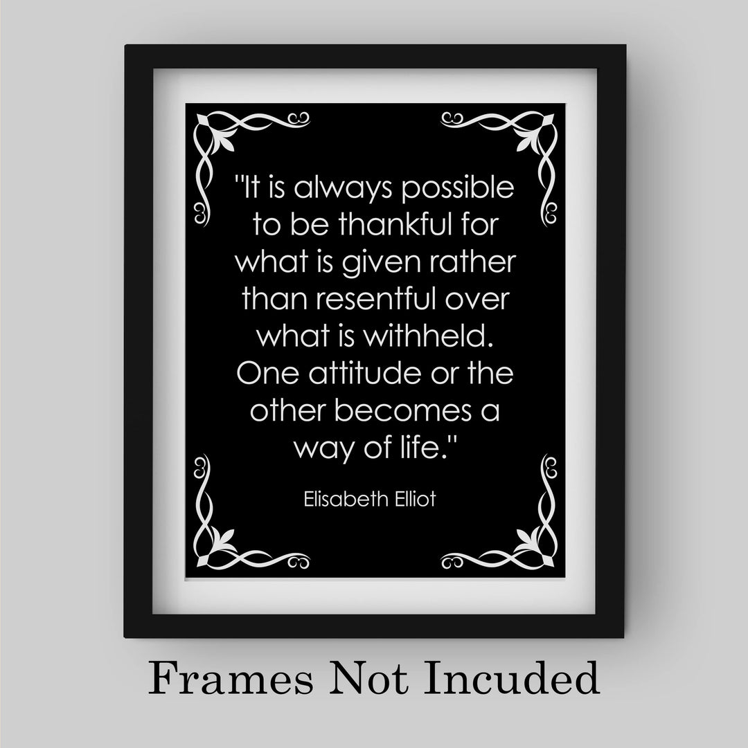 Elisabeth Elliot Quotes-"Possible to Be Thankful For What Is Given"-8 x 10" Inspirational Wall Art Print -Ready to Frame. Home-Office-School Decor. Great Christian Gift for Teaching Spiritual Women.
