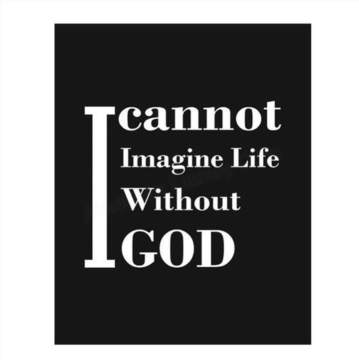 I Cannot Imagine Life Without God- Inspirational Wall Art Print- 8 x 10" Typographic Wall Decor- Ready to Frame. Home Decor- Church Decor. Perfect Christian Gift. Tell People How You Really Feel!