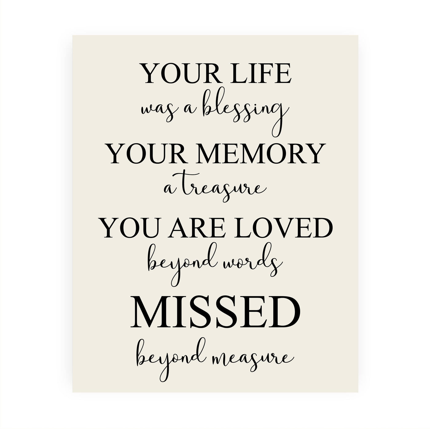 Your Life Was a Blessing Inspirational Quotes - Memorial Wall Art -8 x10" Loving Sympathy Poster Print -Ready to Frame. Home-Office-Spiritual-Christian Decor. Perfect Keepsake Gift of Remembrance!