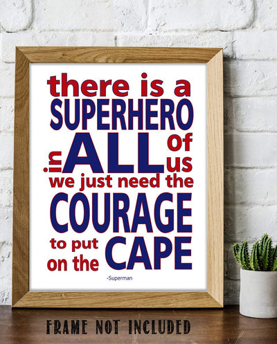 Superman Quotes-"Superhero In All of Us-Put On The Cape"- 8 x 10"- Inspirational Poster Print-Ready to Frame. Modern Typographic Wall Art for Home-Office-School-Gym D?cor. Perfect Gift of Motivation!