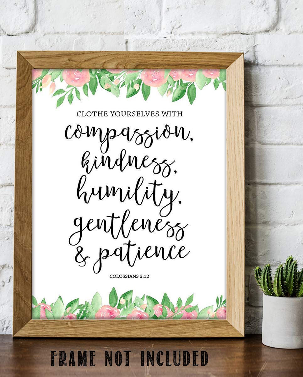 Colossians 3:12-"Clothe Yourself w/Compassion. Patience"-Bible Verse Wall Art-8x10"-Scripture Wall Print-Ready to Frame. Typographic Floral Design Print. Home-Church-Office D?cor. Christian Gifts.