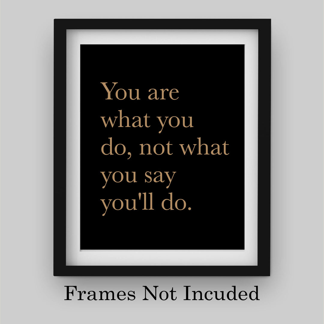 ?You Are What You Do-Not What You Say You&