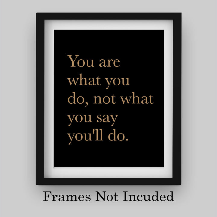 ?You Are What You Do-Not What You Say You&