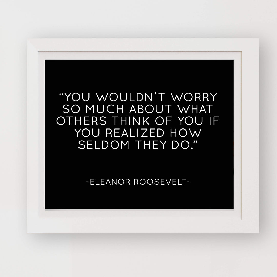Eleanor Roosevelt Quotes Wall Art-"You Wouldn&