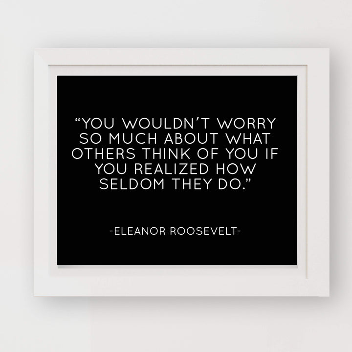 Eleanor Roosevelt Quotes Wall Art-"You Wouldn&