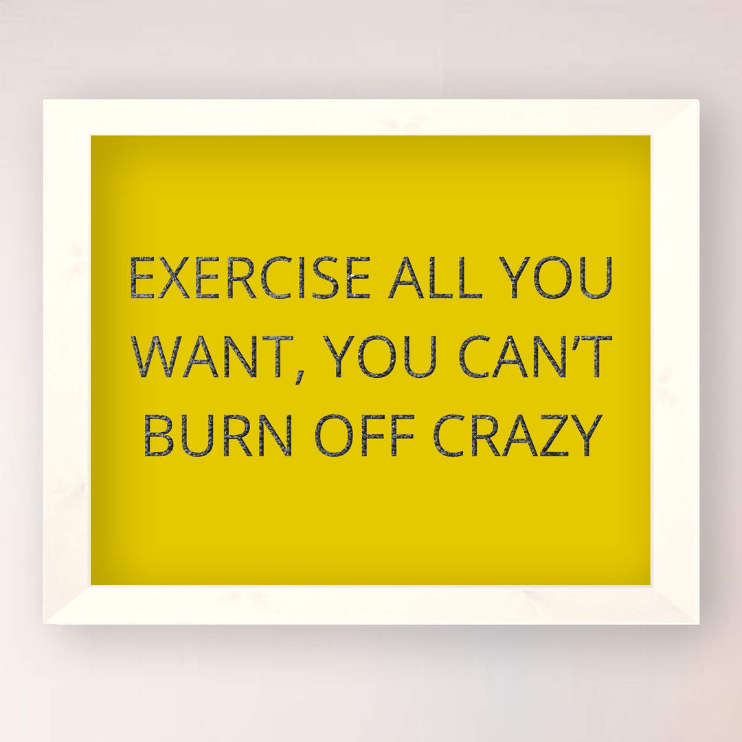 Exercise All You Want-Can&