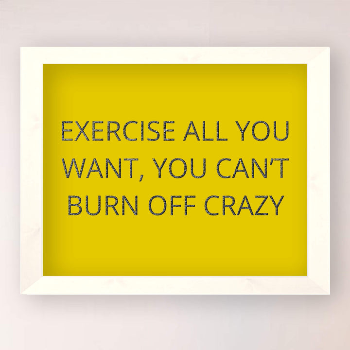 Exercise All You Want-Can&