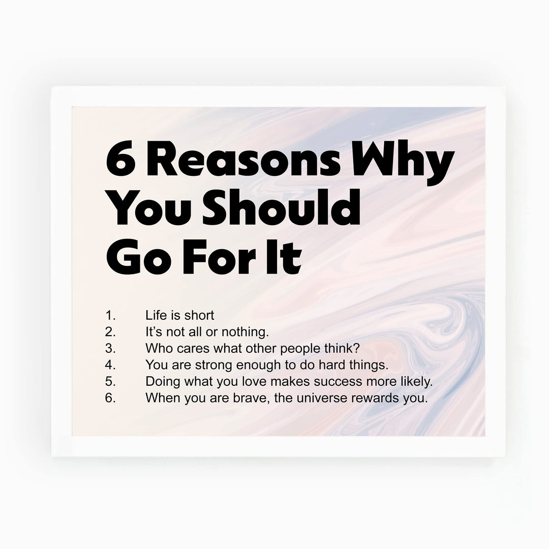 6 Reasons Why You Should Go For It-10 x 8" Motivational Wall Decor. Typographic Abstract Art Design Print -Ready to Frame. Inspirational Home-Office-Classroom-Gym Decor. Great Gift for Motivation!