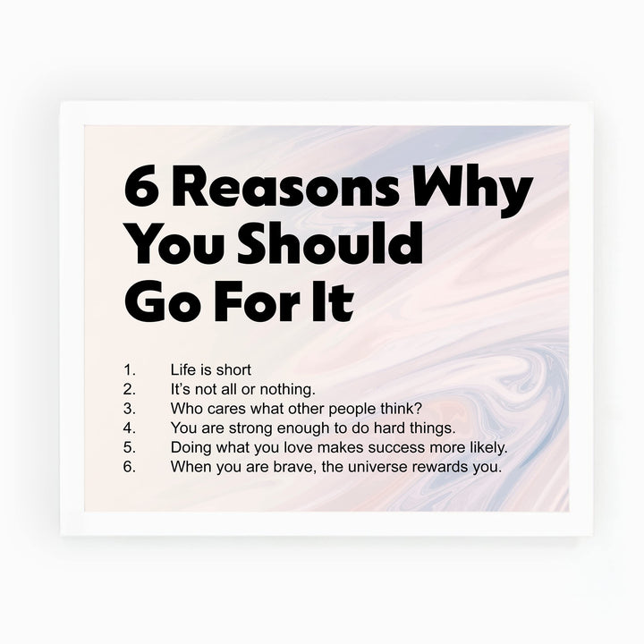6 Reasons Why You Should Go For It-10 x 8" Motivational Wall Decor. Typographic Abstract Art Design Print -Ready to Frame. Inspirational Home-Office-Classroom-Gym Decor. Great Gift for Motivation!