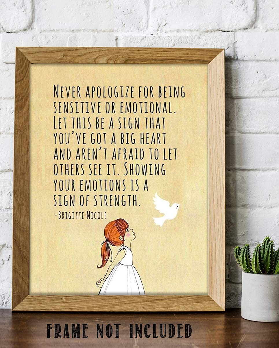 Never Apologize For Being Sensitive-Brigitte Nicole-Inspirational Quotes Wall Print. 8 x 10" Wall Art-Ready to Frame. Modern Home-Office-School D?cor. Positive Message For Everyone! Great Gift!