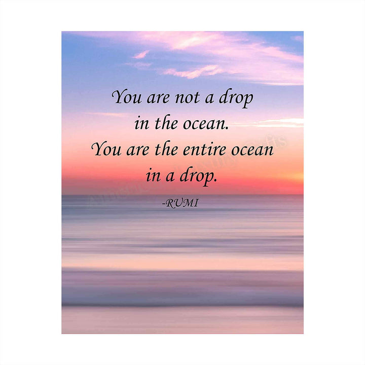 You Are Not A Drop In The Ocean-Rumi Inspirational Quotes Wall Sign-8 x 10" Beach Sunset Print-Ready to Frame. Modern Typographic Design. Home-Office-Dorm-Spiritual Decor. Great for Inspiration!