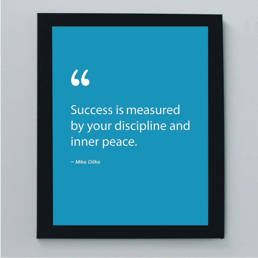 Mike Ditka Quotes-"Success Measured By Discipline &amp; Inner Peace" Motivational Wall Art -8 x 10" Inspirational Football Print-Ready to Frame. Home-Office-Work-Gym Decor. Great Gift for Bears Fans!