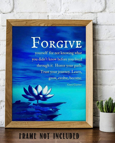 Forgive Yourself- Learn, Grow & Become- Creig Crippen Quotes Wall Art - 8 x 10" Modern Art-Zen Print- Ready to Frame. Inspirational Home-Studio-Office D?cor. Life Lesson to Honor & Trust Self!