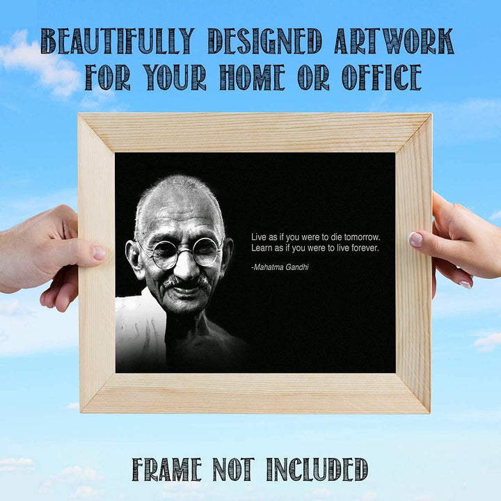 GANDHI"Live" Quotes Wall Art-"Live As If You Were Going To Die Tomorrow"- 10 x 8"- Art Wall Print-Ready to Frame. Home D?cor- Office D?cor. Mahatma Quotes-Perfect Gift for Motivation-Zen-Inspiration